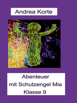 cover image of Abenteuer mit Schutzengel Mia Klasse 9